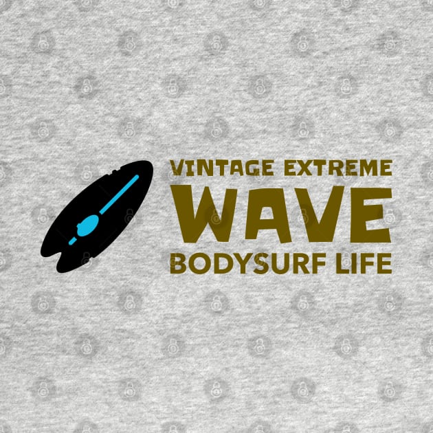 VINTAGE BODYSURF by bodyinsurf